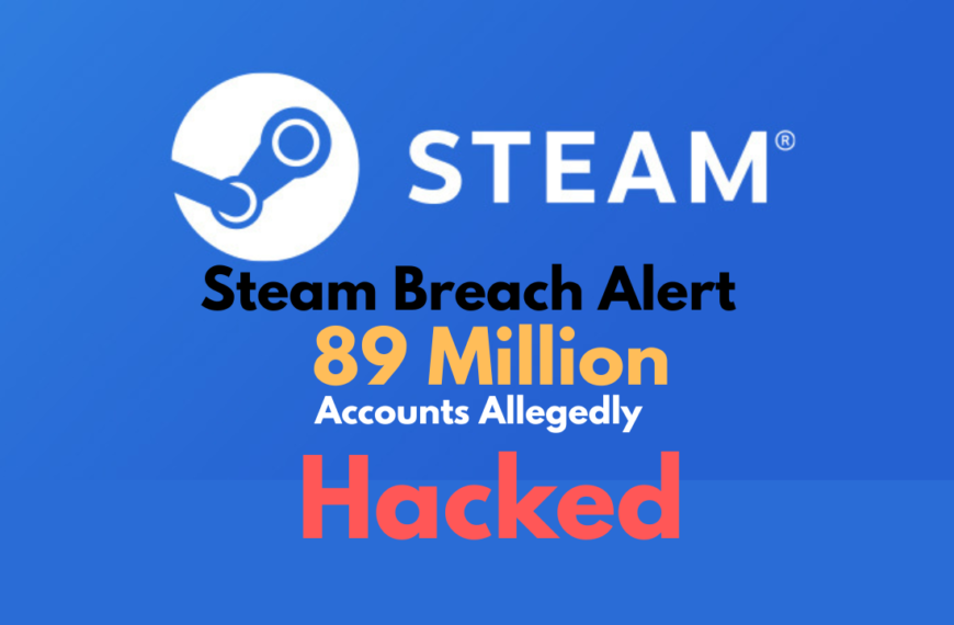89 Million Steam Accounts Compromised in Data Leak – Protect Yourself Today