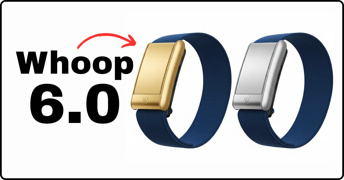 WHOOP 6.0 Is Coming, Expected Features and Release Timeline